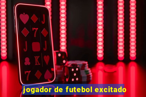 jogador de futebol excitado